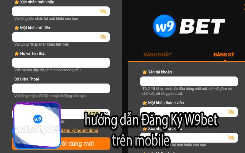 hướng dẫn Đăng Ký W9bet 
           trên mobile 